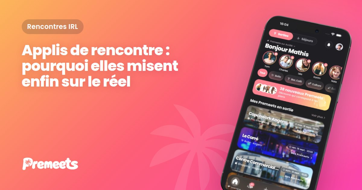 Illustration de couverture Premeets sur fond dégradé violet, affichant le titre de l'article sur les applis de rencontre et un smartphone montrant l'application Premeets avec une carte de rencontres autour d'un lieu et d'un horaire.