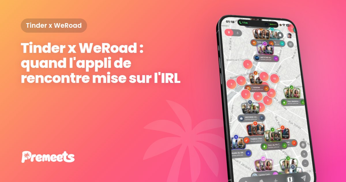 Illustration Premeets sur fond dégradé montrant le titre de l'article sur le partenariat Tinder x WeRoad, avec l'application Premeets affichée sur un smartphone.